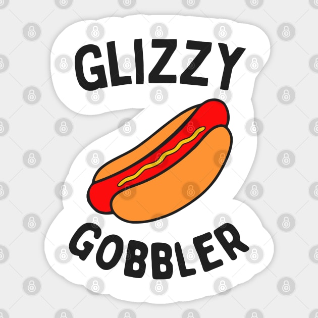 Glizzy Gobbler Sticker by GloriousWax